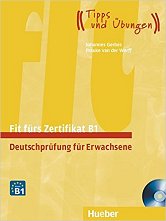 Fit fürs Zertifikat B1, Deutschprüfung für Erwachsene: Deutsch als Fremdsprache / Lehrbuch mit zwei integrierten Audio-CDs