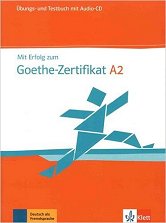 Mit Erfolg zum Goethe-Zertifikat A2